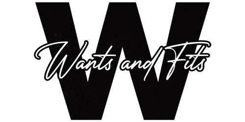 Wants and Fits