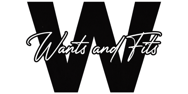 Wants and Fits
